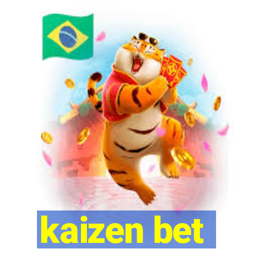 kaizen bet